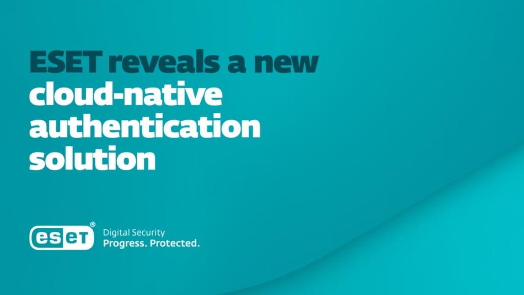 ESET unveils new cloud-native authentication solution