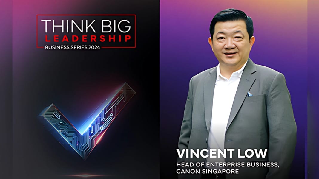 Canon Singapore’s 'Think Big' leadership business series explores political, tech, and business trends