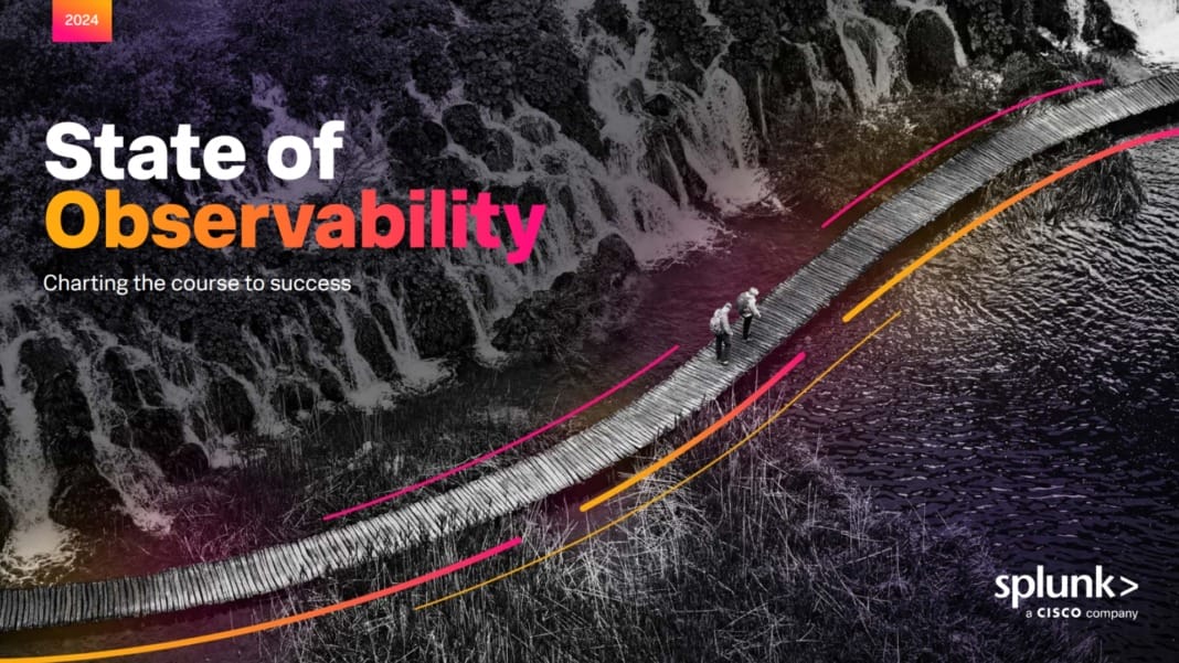 Observability leaders achieve faster development and ROI, Splunk report reveals